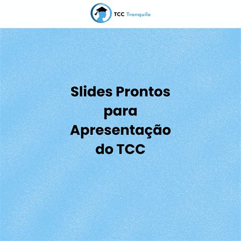 Slides Prontos para Apresentação do TCC – Confira Aqui