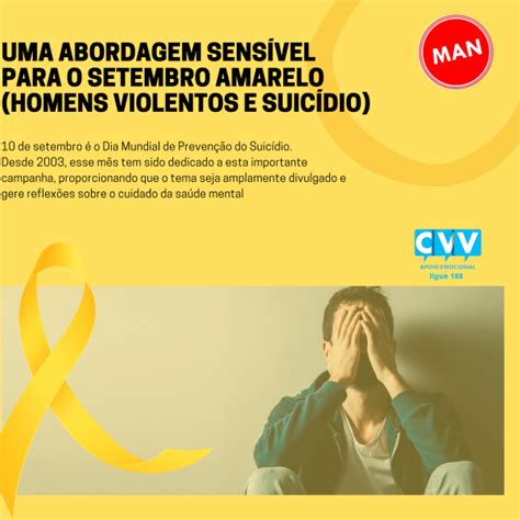 Homens Violento E O Suic Dio Uma Abordagem Sens Vel Setembro Amarelo