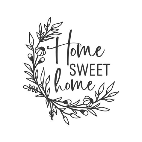 Premium Vector | Home sweet home inspirational slogan inscription