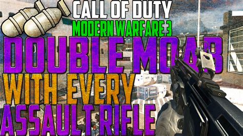 MW3 DOUBLE MOAB W Every Assault Rifle 2 FAD Thoughts About Streak