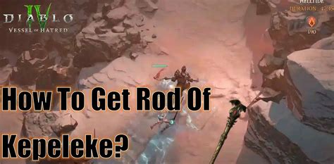 Diablo 4 DLC How To Find And Use Rod Of Kepeleke To Play Spiritborn