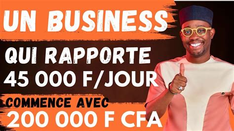 Un Business Incroyablement Rentable A Lancer En Afrique Avec F