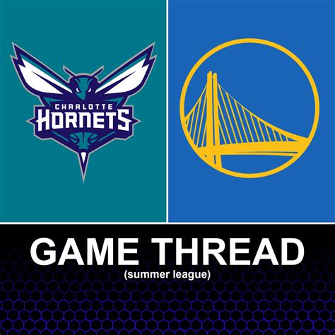 Hornets vs Warriors summer league game thread - At The Hive