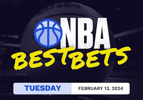 Nba Best Bets Today Tuesday 2132024