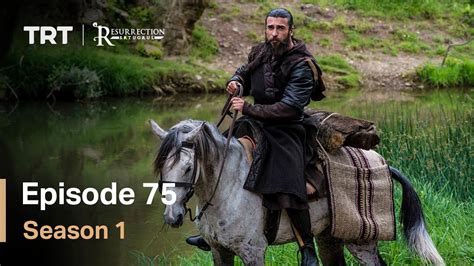 Resurrection Ertugrul Season 1 Episode 75