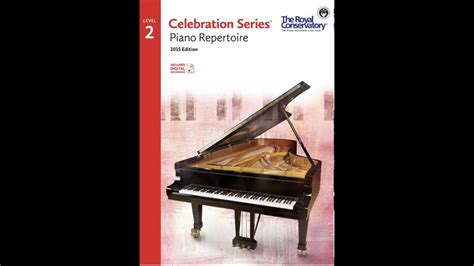 Rcm Piano Repertoire Level 2 Youtube