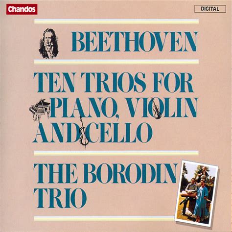 The Borodin Trio Beethoven Ten Trios For Piano Violin And Cello