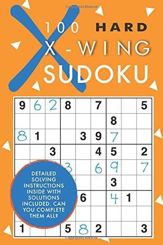 100 Hard X-Wing Sudoku | Sudoku, X wing, Sudoku puzzles