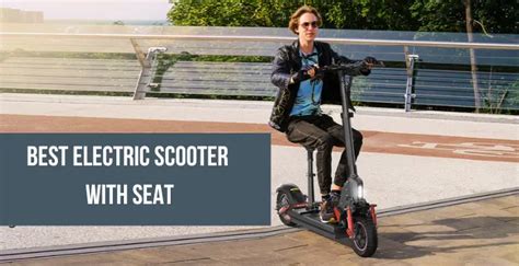 6 Best Electric Scooter With Seat - New guide