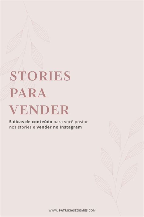 Como Fazer Stories Para Vender De Verdade Id Ias De Marketing