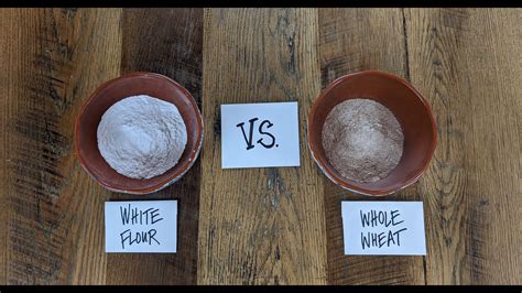 What S The Difference Between Whole Wheat Flour And White Flour Youtube