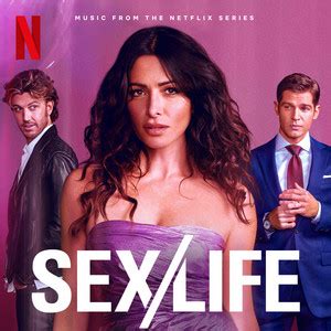 Sex Life Official Playlist Playlist By Netflix Spotify