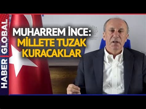 Muharrem Nce Millet Ttifak Do Ru Konumlanmam T R Youtube