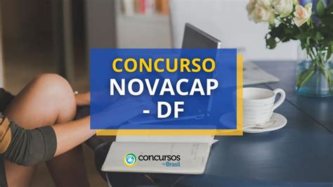 Concurso Novacap DF 2024 oferece 480 vagas até R 10 8 mil