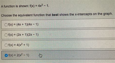 Solved A Function Is Shown Fx4x2 1 Choose The Equivalent