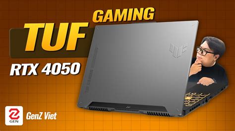 Đánh Giá Nhanh Asus Tuf Gaming F15 2023 Rtx 4050 Màn Hình 100 Srgb 144hz Genz Viet