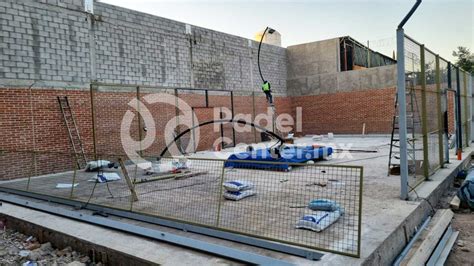 Avances Cancha De Padel Panoramica Irapuato Guanajuato Construcci N