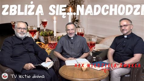 TV lectio divina XIX Niedziela zwykła C Łk 12 35 40 YouTube