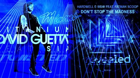 Twisted Vs Titanium Vs Don T Stop The Madness Hardwell Ultra Miami