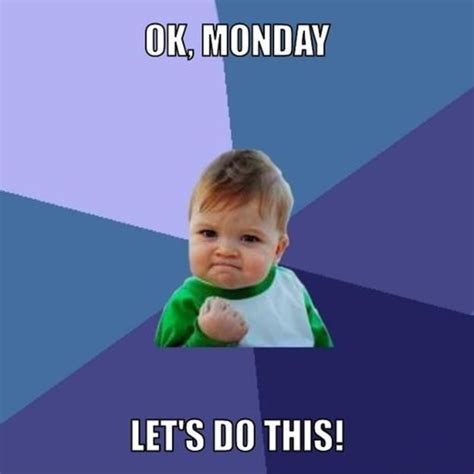 Monday Motivation Meme For Work