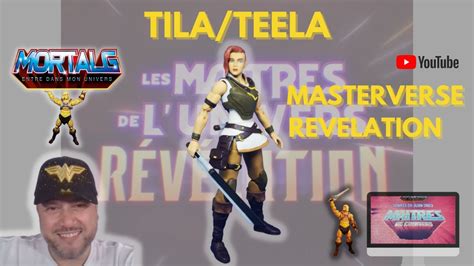 Masterverse Tila Teela Les Ma Tres De L Univers R V Lation Review