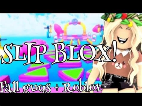 Fall Guys No Roblox Slip Blox Youtube