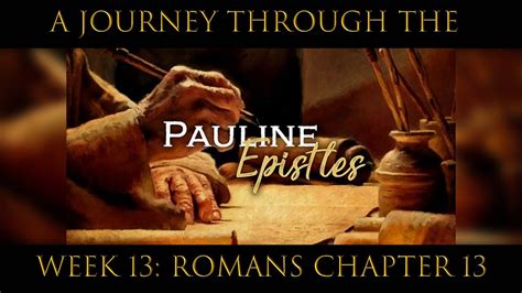 Pauline Epistles Romans Chapter 13 Youtube