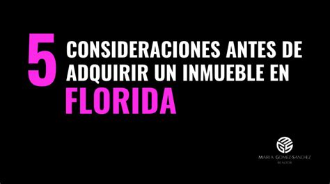 5 Consideraciones Antes De Adquirir Un Inmueble En Florida