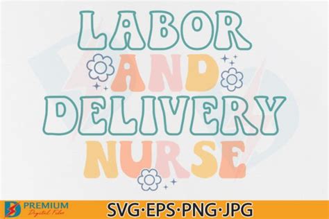 Labor And Delivery Nurse Svg Ld Nursing Graphic By Premium Digital