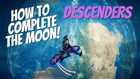 Descenders How To Complete The Moon Bonus World Rainbow LUX BIKE