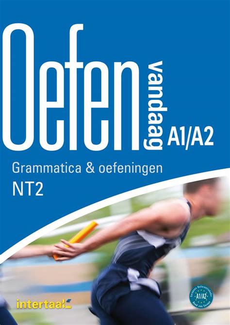 Oefen Vandaag A A Grammatica En Oefeningen Nt Intertaal