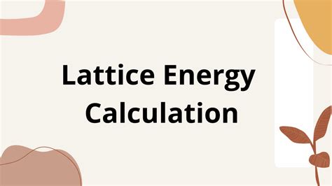 Lattice Energy; Calculation of lattice energy - Chemistry Notes