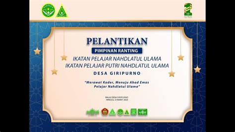 Live Streaming Pelantikan Pr Ipnu Ippnu Giripurno Masa Khidmat