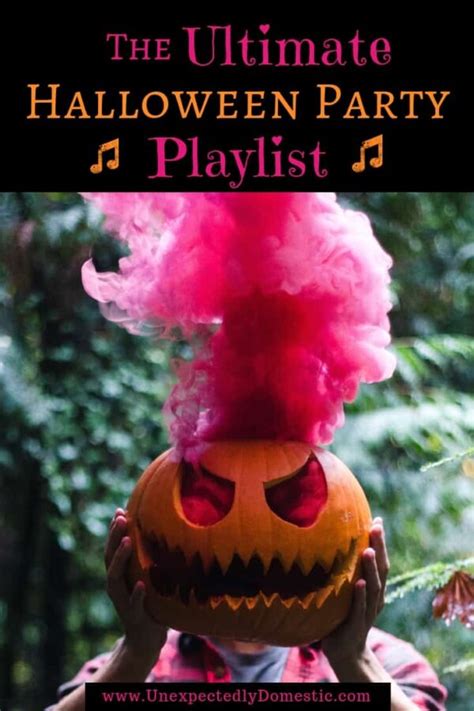 The 25 Best Halloween Songs Playlist For Your Halloween Party - Unexpectedly Domestic