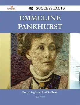 Emmeline Pankhurst Success Facts Everything You Need To Know About