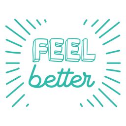 Feel Better Doodle Lettering Quote Png Svg Design For T Shirts