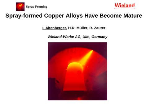 Pdf Spray Formed Copper Alloys Have Become Mature