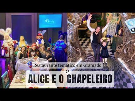 Restaurante Tem Tico Em Gramado Alice E O Chapeleiro Gramado