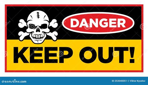 Danger Keep Out Sign Stock Vector Illustration Of Board 253040051