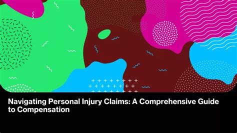 Ppt Navigating Personal Injury Claims A Comprehensive Guide To