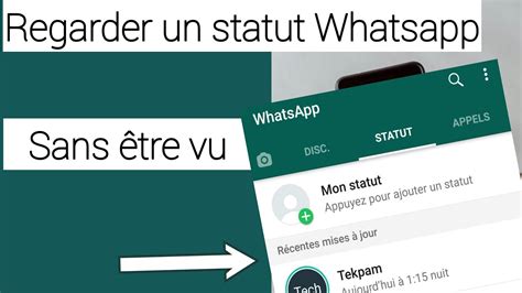 Voir Un Message WhatsApp Sans être Vu Guide Ultime Pour Rester Discret