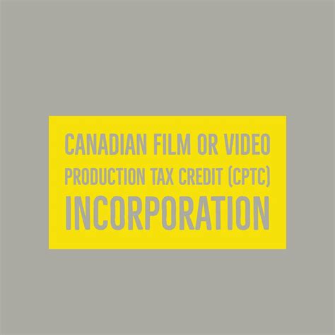 Canadian Film Or Video Production Tax Credit Cptc For Canadians Incorporation 375 All Govt