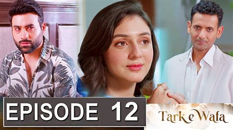 Tark E Wafa Episode 12 Promo Tark E Wafa Episode 11 Review Tark E