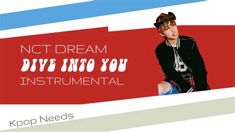 Nct Dream Dive Into You Instrumental Youtube