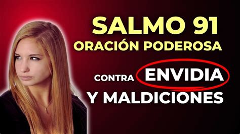 SALMO 91 Protégete de ENVIDIA y MALDICIONES con esta ORACIÓN PODEROSA