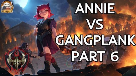 Annie Vs Gangplank Part 6 World Adventures The Path Of Champions 2