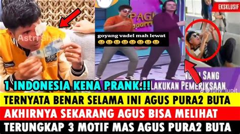 Di Prank Agus Ternyata Bener Selama Ini Agus Pura Buta Buat Dapetin