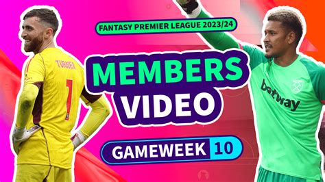 Fpl Gameweek 10 Members Video Best Goalkeepers Best Fpl Tips Advice