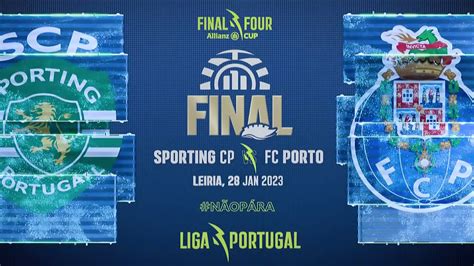 Taça da Liga 22 23 FINAL Sporting Lisbon vs FC Porto 28 01 2023