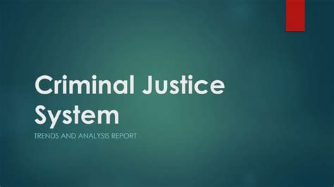 Criminal Justice System Today Ppt Free Download